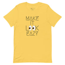 Load image into Gallery viewer, Make It Look Easy T-Shirt
